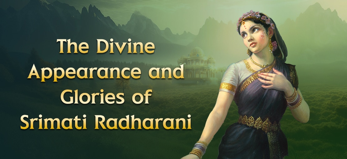 The Divine Appearance and Glories of Srimati Radharani