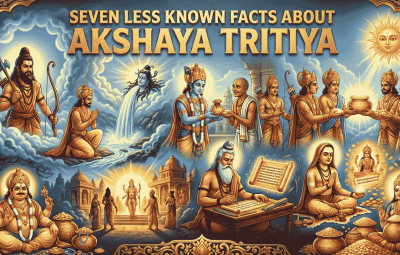 7 less known facts of akshaya tritiya